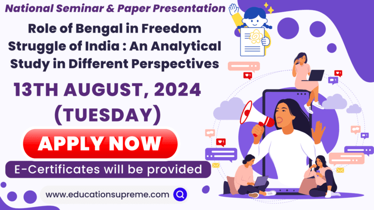 National Seminar & Paper Presentation on Role of Bengal in Freedom Struggle of India : An Analytical Study in Different Perspectives with Certificates