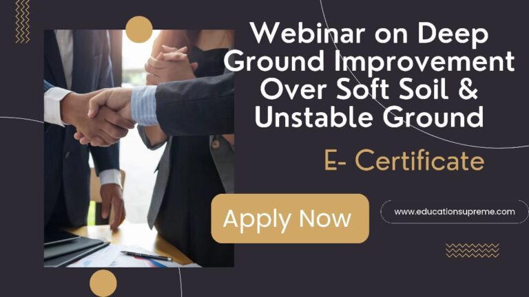 Webinar on Deep Ground Improvement Over Soft Soil & Unstable Ground.