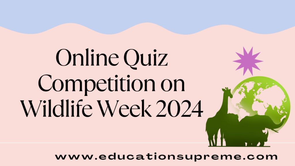 Online Quiz Competition on Wildlife Week 2024